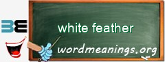 WordMeaning blackboard for white feather